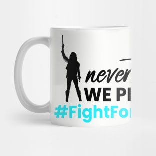 Nevertheless, WE Persisted - Fight For Wynonna Earp - #FightForWynonna - Black Font Mug